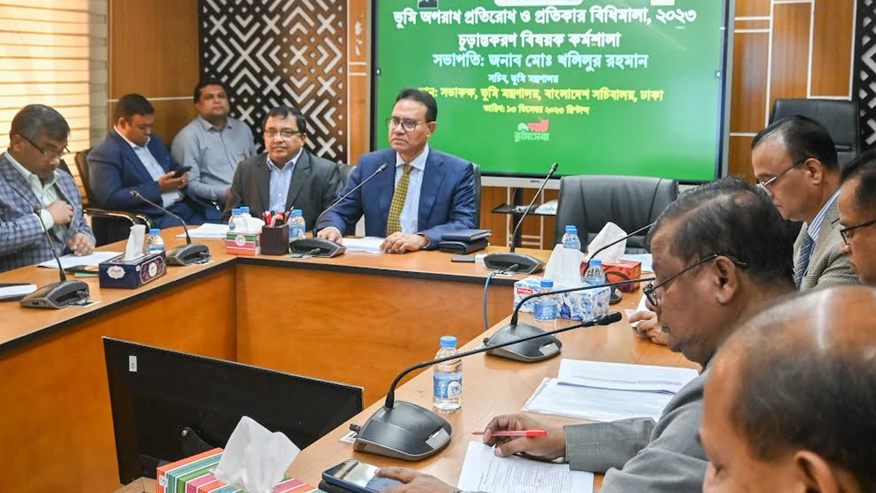 ভূমি অপরাধ প্রতিরোধ আইনের কার্যকর প্রয়োগে বিধিমালা হচ্ছে : ভূমি সচিব